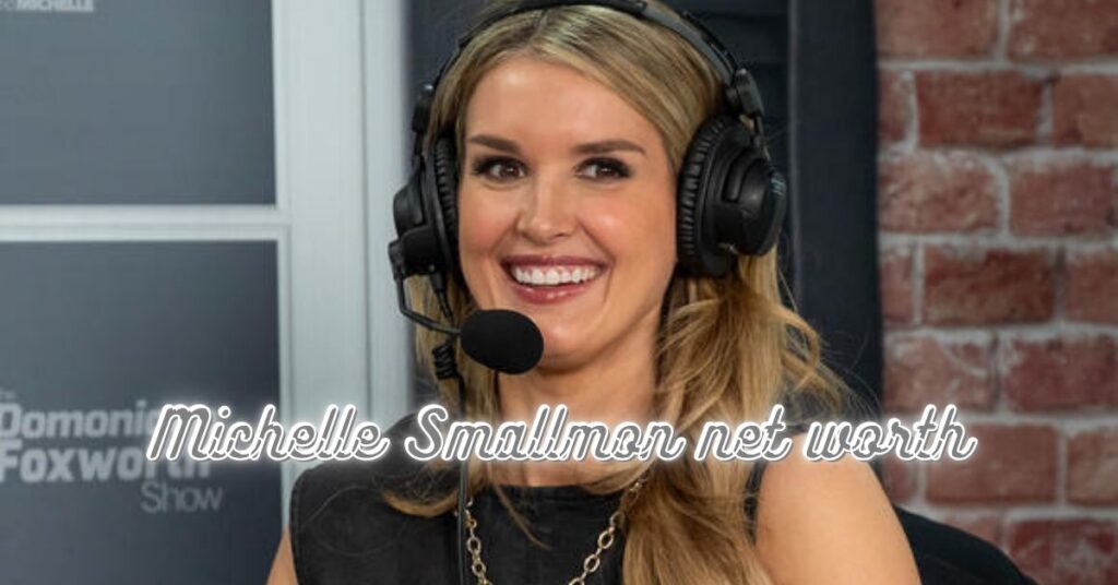 michelle smallmon net worth