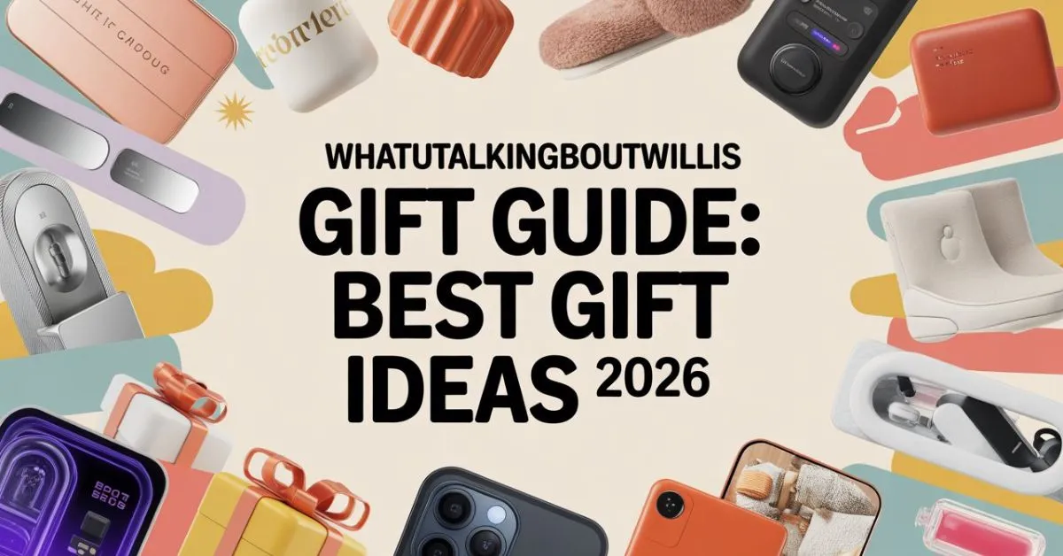 WhatUTalkingBoutWillis Gift Guide