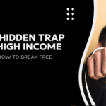 hidden trap of high income